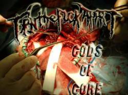 Torn The Fuck Apart : Gods of Gore